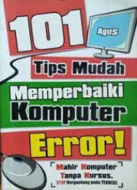 101 Tips Mudah Memperbaiki Komputer Error !