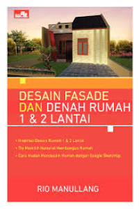 Desain Fasade Dan Denah Rumah 1 & 2 Lantai