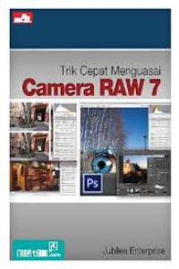 Trik cepat menguasai camera RAW 7