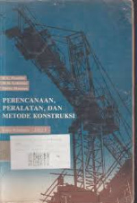 Perencanaan, Peralatan, dan Metode Kontruksi