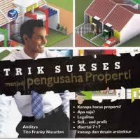 Trik sukses menjadi pengusaha properti