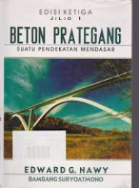 Beton Pra tegang,suatu pendekatan mendasar,Jilid 1,Edisi ketiga