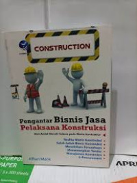 Pengantar bisnis jasa pelaksanaan konstruksi
