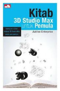 Kitab 3D Studio Max Untuk Pemula