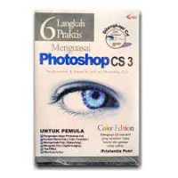 6 langkah praktis menguasai photoshop CS 3