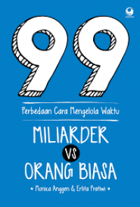 99 Perbedaan Cara Mengelola Waktu Miliarder VS Orang Biasa