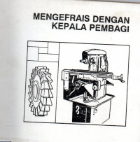 Mengefrais dengan Kepala Pembagi