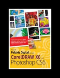 Menjadi pelukis digital dengan CorelDRAW X6 dan Photoshop CS6