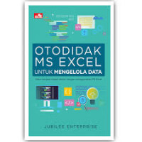 Otodidak MS Excel untuk mengelola data