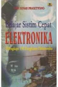 Belajar Sistim Cepat Elektronika Dilengkapi 150 Rangkaian Elektronika
