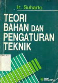 Teori Bahan dan Pengaturan Teknik