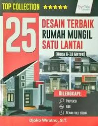 25 Desain Terbaik Rumah Mungil Satu Lantai