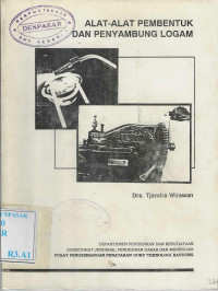 Image of Alat-Alat Pembetuk dan Penyambung Logam