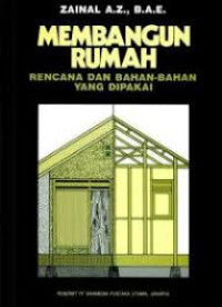 Membangun Rumah : Rencana dan Bahan-Bahan Yang Dipakai
