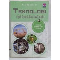 Tenologi tepat guna dan dunia alternatif