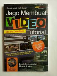 Jago membuat VIDEO secara otodidak Tutorial