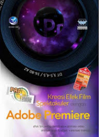 Kreasi Efek Film Spektakuler Dengan Adobe Preimere