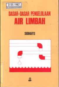 Dasar-Dasar Pengelolaan AIR LIMBAH