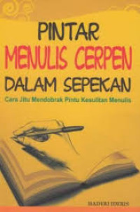 Pintar menulis cerpen dalam sepekan