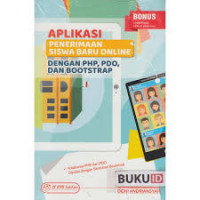 Aplikasi Penerimaan Siswa Baru Online Dengan PHP, PDO, Dan Bootstrap