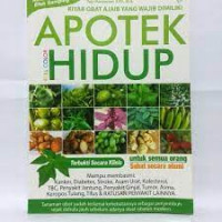 Apotek Hidup : Kitab Obat Ajaib Yang Wajib Dimiliki