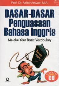 Dasar-Dasar Penguasaan Bahasa Inggris Melalui Your Basic Vocabulary