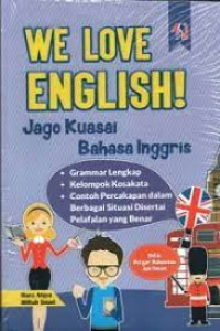 We love English! Jago Kuasai Bahasa Inggris