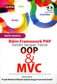 Bikin Framework PHP Sendiri Dengan Teknik OOP & MVC