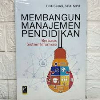 Membangun Manajemen Pendidikan Berbasis Sistem Informasi