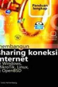 Membangun Sharing Koneksi Internet Di Windows, Mikrotik, Linux, & Open BSD