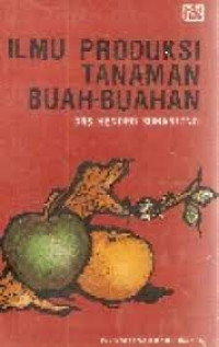 Ilmu Produksi Tanaman Buah - Buahan