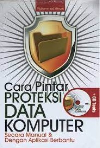 Cara Pintar Proteksi Data Komputer