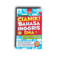 Ciamik ! bahasa Inggris SMA kelas X,XI dan XII