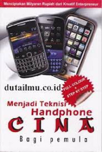 Menjadi Teknisi Handphone CINA