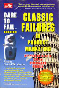 Classic Failures in Product Marketing