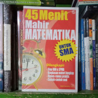 45 Menit Mahir Matematika untuk SMA