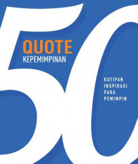 50 Quote Kepemimpiman Kutipan Inspirasi Para Pemimpin