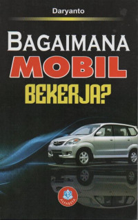 Bagaimana Mobil Bekerja