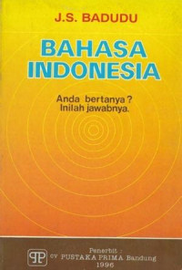 Bahasa Indonesia anda bertanya ? inilah jawaban