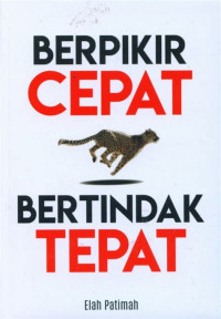 Berpikir cepat bertindak tepat