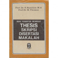 Buku Penuntun membuat Tesis Skripsi disertai Makalah