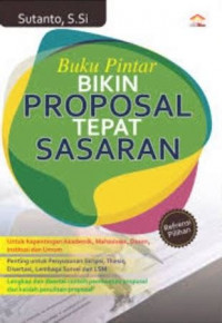 Buku Pintar Bikin Proposal Tepat Sasaran