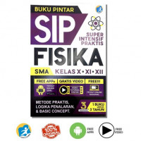 Buku Pintar SIP Fisika Kelas X, XI, XII SMA