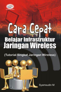 Cara Cepat Belajar Infastruktur Jaringan Wireless