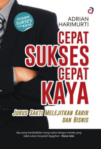 Cepat Sukses Cepat Kaya