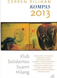 Cerpen Pilihan Kompas 2013 Klub Solidaritas Suami Hilang