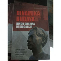 Dinamika Budaya Hindu Dharma Di Indonesia