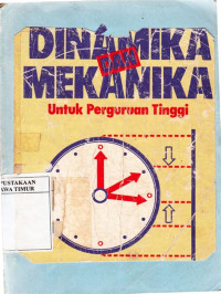 Dinamika dan Mekanika Untuk Peruruan Tinggi