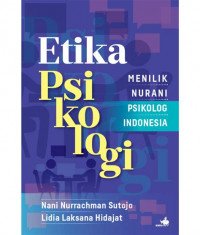 Etika Psikologi : Menilik Nurani Psikolog Indonesia