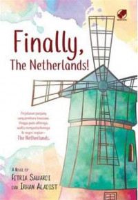 Finally, The Netherland!